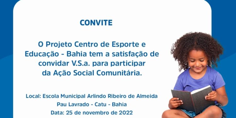 O Projeto Centro de Esporte e Educação – Bahia realizará ação social comunitária